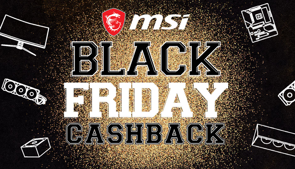 MSI Black Friday Cashback