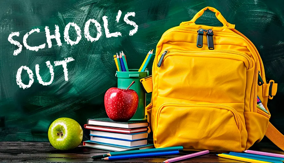 School's Out! School's Out!